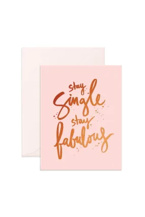 SINGLE AND FABULOUS GREETING CARD